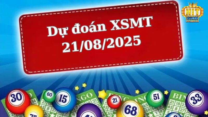 Soi cầu XSMT 21/08/2025 - Dự đoán xổ số miền Trung 21/08